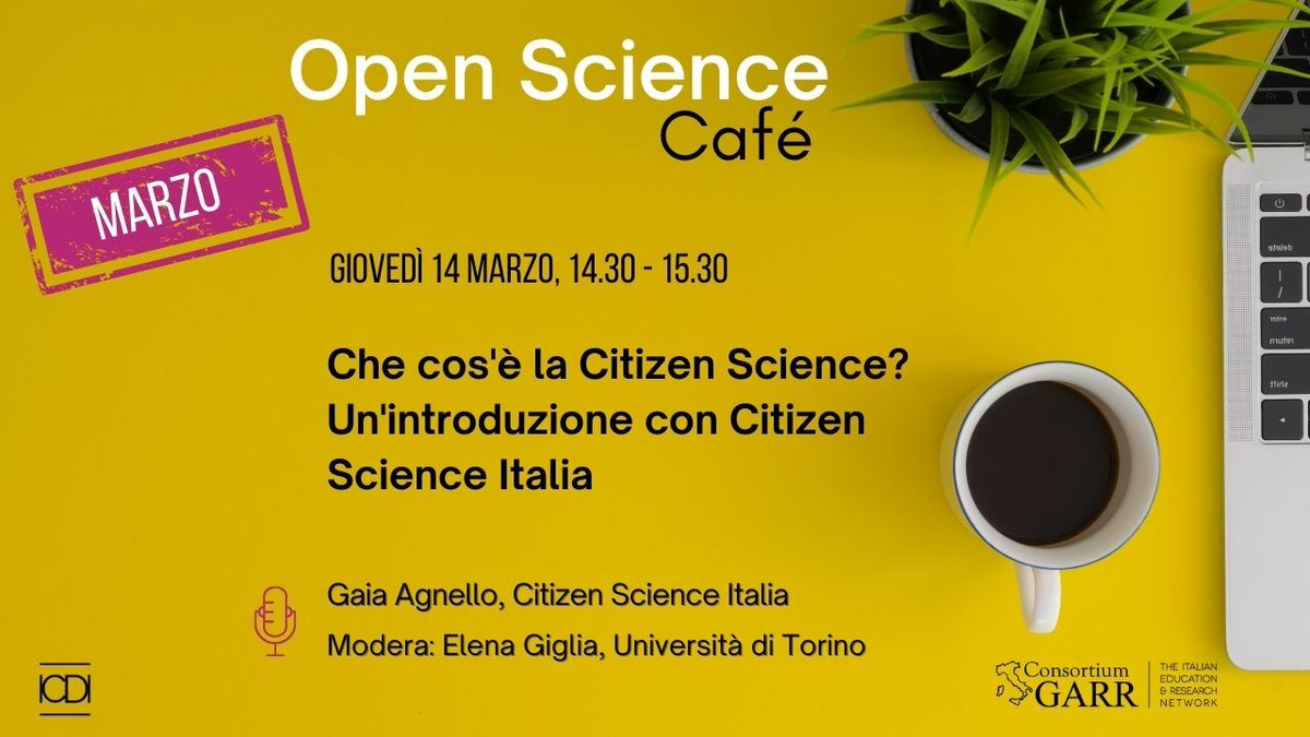 IcdiData's tweet image. Il 14 marzo 2024, dalle 14:30 alle 15:30, partecipa all&apos;#OpenScienceCafé con @gaia_agnello
e @egiglia sul tema &apos;Cos&apos;è la Citizen Science?&apos; 
📺 Live su garr.tv, Facebook, Youtube e Linkedin GARR. 📷 learning.garr.it #CitizenScience #OpenScience