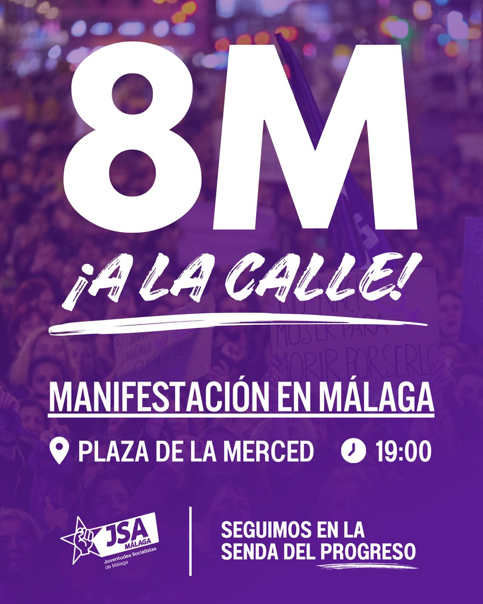 💜MANIFESTACIÓN DEL #8M EN MÁLAGA ✊Mañana os esperamos a tod@s en la Plaza de la Merced a las 19:00 para unir nuestras voces contra el machismo y por la igualdad real entre hombres y mujeres. 📢Que el grito feminista se oiga más fuerte que nunca. #SeguimosEnLaSendaDelProgreso
