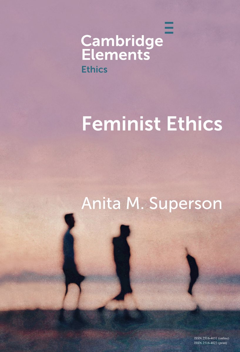 New Cambridge Element Feminist Ethics by Anita M. Superson is now free to read for 2 weeks! 
cup.org/3Vb4E1l
#cambridgeelements #philosophy