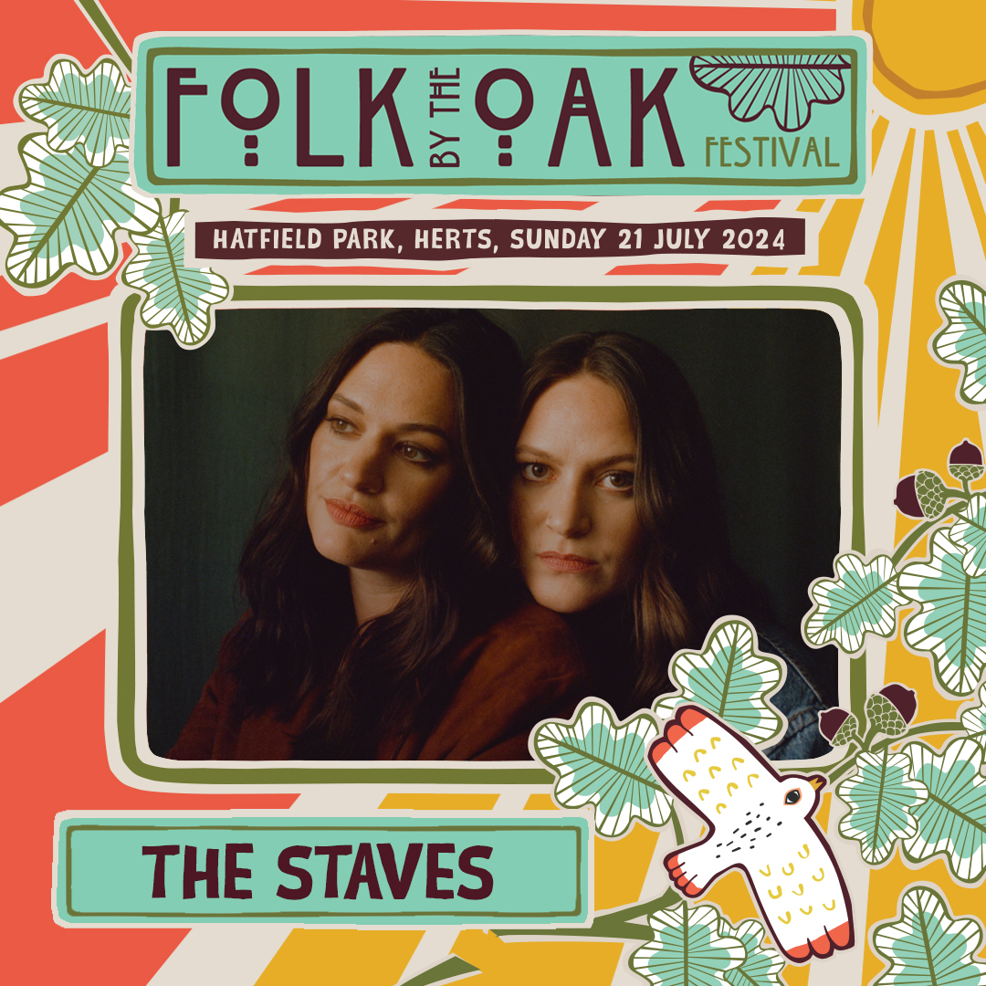 🌟#12 of 13 – Line-Up in our New Look! We first welcomed @thestaves to Folk by the Oak in 2019 and their performance was nothing short of exceptional, so we are thrilled to announce the return of this superb indie-folk band to the Folk by the Oak Main Stage this summer!👏