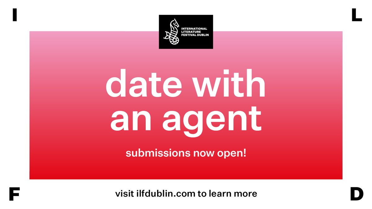 writing_ie's tweet photo. ✨Submissions Now Open
Don’t miss your chance for a #DateWithAnAgent at the International Literature Festival Dublin! @ILFDublin
Closing date for submissions: Friday 5 April, 5pm
https://t.co/1KE7Gyz2Jb https://t.co/JLmhu7pXfH