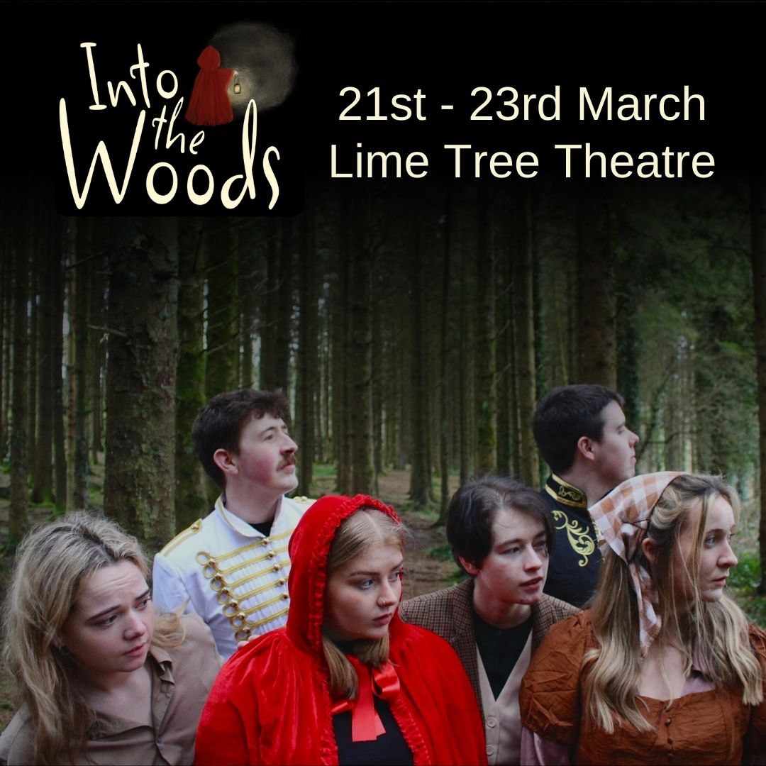 Join MIDAS as they go ‘Into the Woods’ and bring the classic Sondheim musical to life 🌲 Thurs 21st - Sat 23rd March, 7.30pm Lime Tree Theatre Get your tickets now! 🎟 bit.ly/49LRtrB #MIDAS #IntoTheWoods #LimeTreeTheatre #Musical #Theatre #Limerick #Sondheim