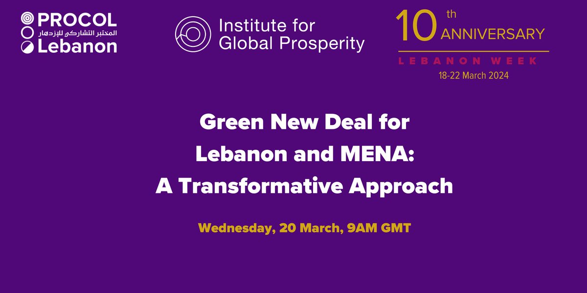 Institute for Global Prosperity (@glo_pro) on Twitter photo Join us for a discussion about the key challenges and opportunities for developing a Green New Deal for Lebanon and the MENA region. Speakers include <a href="/ManalShehabi/">Manal Shehabi 马梦真</a> <a href="/Marc_Ayoub/">Marc N. Ayoub</a> and <a href="/NadimFarajalla/">Nadim Farajalla</a>
Secure your spot today eventbrite.co.uk/e/green-new-de… Join us for a discussion about the key challenges and opportunities for developing a Green New Deal for Lebanon and the MENA region. Speakers include <a href="/ManalShehabi/">Manal Shehabi 马梦真</a> <a href="/Marc_Ayoub/">Marc N. Ayoub</a> and <a href="/NadimFarajalla/">Nadim Farajalla</a>
Secure your spot today eventbrite.co.uk/e/green-new-de…