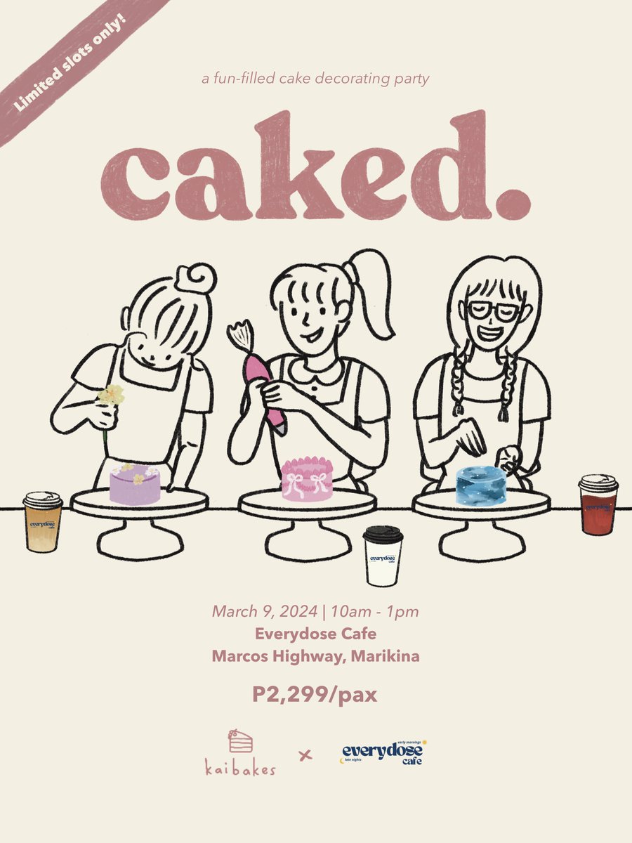 _kaibakes's tweet photo. Caked. A fun-filled cake decorating party with @_kaibakes and
@everydosecafeph 🎨🍰🥳

In celebration of Women's Month,
we are inviting you to a party filled with fun and creative moments, of course, with your besties! 👯 https://t.co/HDYOzk8YUY