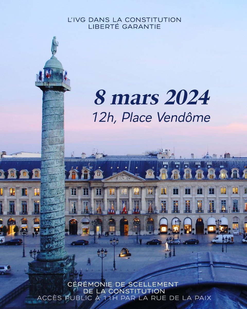 #JourneeInternationaleDesDroitsDesFemmes 📢Venez nombreuses et nombreux assister à la cérémonie de scellement de la Constitution dans laquelle sera désormais inscrite la liberté garantie de recourir à l' #IVG. 🗓️ 8 mars 📍Place Vendôme 🕰️Accès du public à partir de 11h