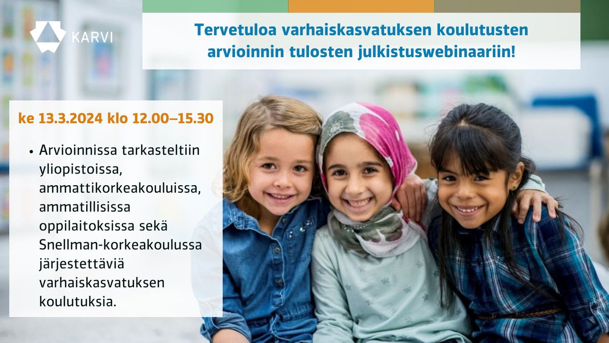 Tervetuloa varhaiskasvatuksen koulutusten arvioinnin tulosten julkistuswebinaariin! Tilaisuus pidetään keskiviikkona 13.3.2024 klo 12.00–15.30. Lue lisää: karvi.fi/fi/ajankohtais… #varhaiskasvatus