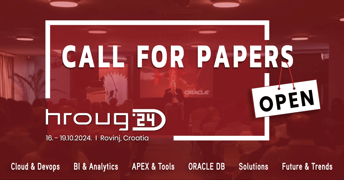 HrOUG 2024 Conference "Call for papers" is open until 31.5.2024.

More information:
2024.hroug.hr/eng/Call-for-p…