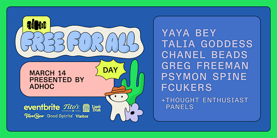 OOO BABY there’s some good artists on this @adhocfm showcase: Yaya Bey Talia Goddess Chanel Beads Greg Freeman Psymon Spine Fcukers RSVP link above ☝️ 📍 March 14 at Cheer Up Charlies