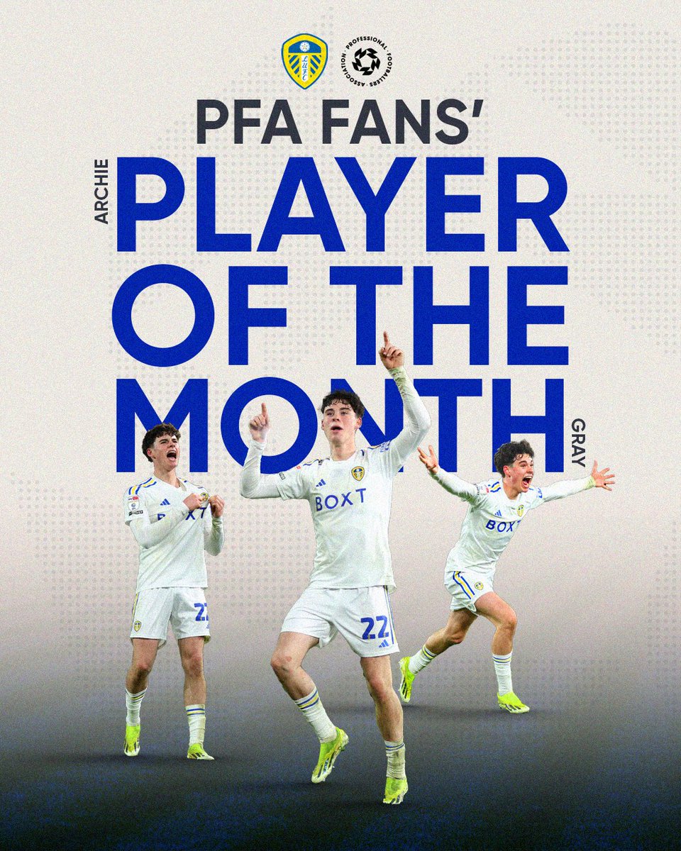 Congratulations, Archie Gray 🏆 Voted by the fans’ as the PFA Championship Player of the Month for February 👏 #LUFC