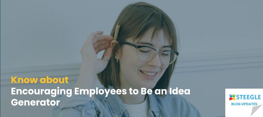Encouraging employees to be idea generators is essential for fostering innovation and creativity in the workplace.

steegle.com/intranets/faq/…

#Steegle #SteegleOne  #Intranet #Encouraging  #Strategies #Idea  #Innovation   #Creativity  #Googlesites #Workplace