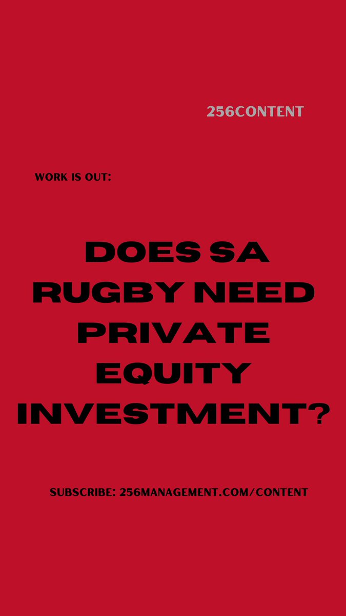 Our work on whether #sarugby needs #privateequity #investment is out. #rugby #business 256management.com/content