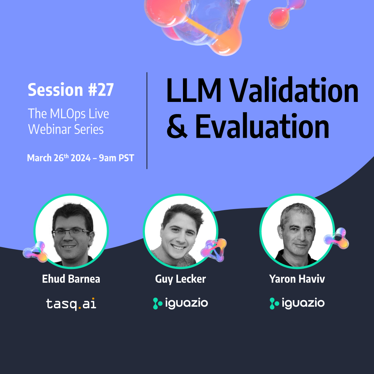 Registration is open for for MLOps Live #27 with @tasq_ai! 🥳🍾🪩🎉 Get ready to deep into the world of #LLM Validation & Evaluation with leading experts in the field. Sign up today to save your seat: go.iguazio.com/llm-validation…