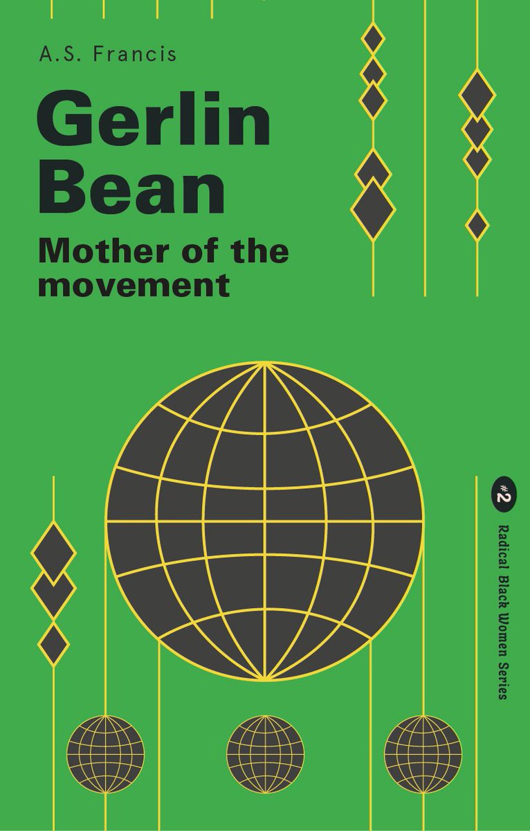 This World Book Day, I give thanks for having had the opportunity to write about one of our foremost, tireless Black liberationists, Gerlin Bean…