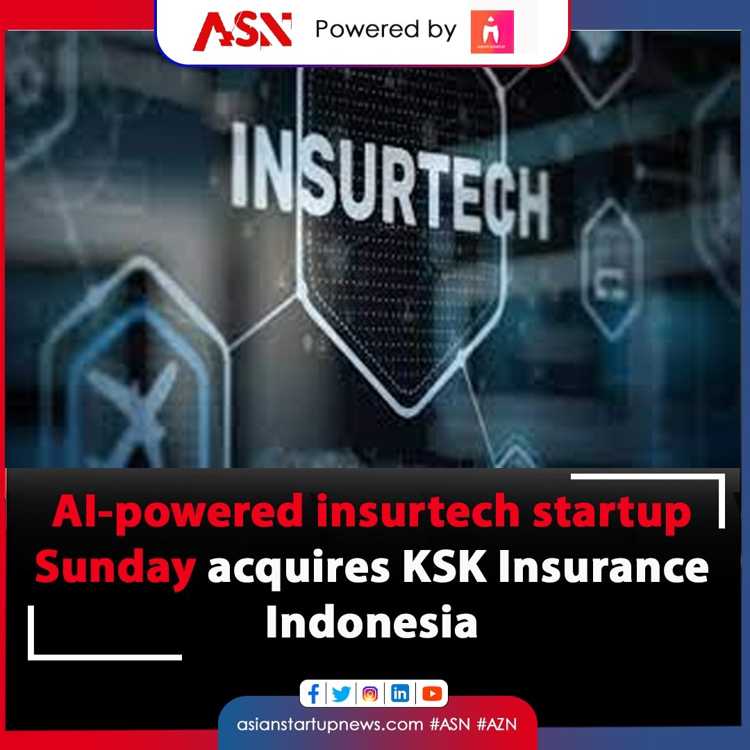 #Sunday, a full-stack insurtech group in Southeast Asia, has completed the acquisition of a 99 per cent stake in PT KSK Insurance Indonesia for an undisclosed amount

This news article is Powered by <a href="/adoptstartup/">Adopt Startup</a> 

#asianstartups #entrepreneurship #innovation #technews #funding