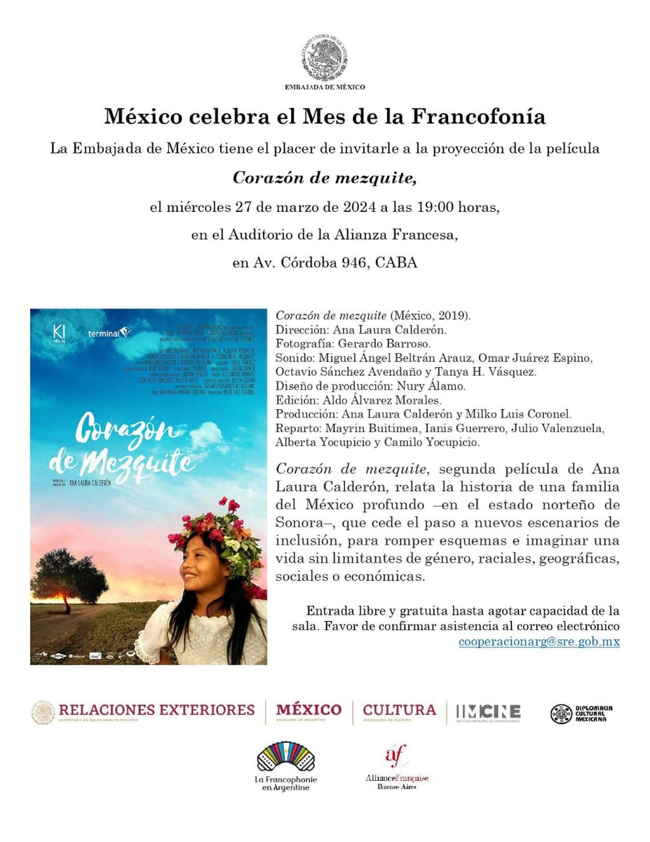 Embajada de México en Argentina (@embamexar) on Twitter photo 📢¡Ven al cine!
📽México, país observador de la <a href="/OIFrancophonie/">La Francophonie</a>, celebra el Mes de la Francofonía con la proyección del film 'Corazón de mezquite' (con subtítulos en francés)
🗓️27/03, 19 h
📌Av. Córdoba 946 (<a href="/AlianzaFBsAs/">AlianzaFrancesaBsAs</a>)
🎟Sin costo, previo registro en cooperacionarg@sre.gob.mx 📢¡Ven al cine!
📽México, país observador de la <a href="/OIFrancophonie/">La Francophonie</a>, celebra el Mes de la Francofonía con la proyección del film 'Corazón de mezquite' (con subtítulos en francés)
🗓️27/03, 19 h
📌Av. Córdoba 946 (<a href="/AlianzaFBsAs/">AlianzaFrancesaBsAs</a>)
🎟Sin costo, previo registro en cooperacionarg@sre.gob.mx