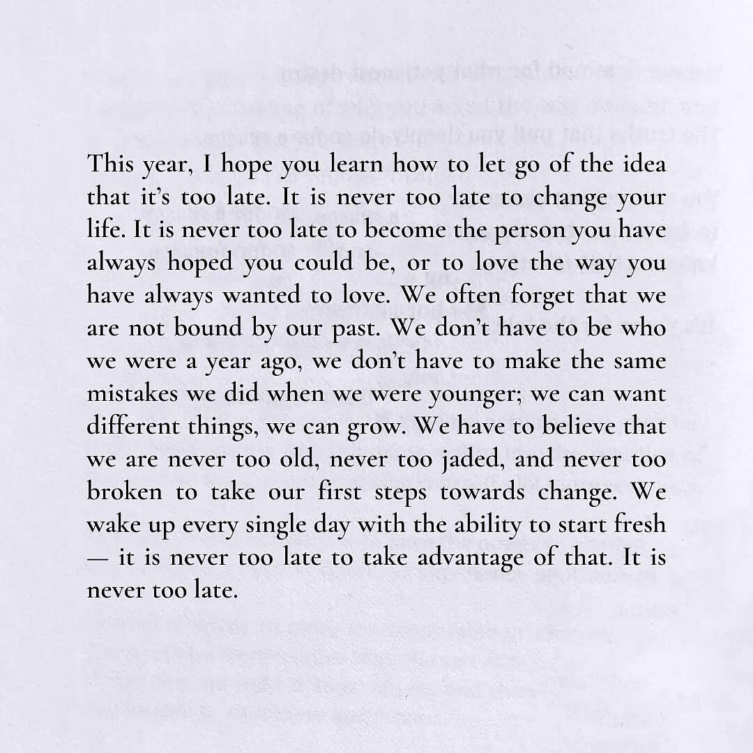 ThoughtCatalog's tweet photo. It is never too late to change your life. We can want different things, we can grow. ✨ https://t.co/9qpuGAEuUo