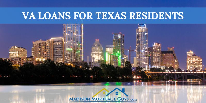 Texas VA Home Loan: Mortgage Requirements and Guidelines bit.ly/3ToraTg #RealEstate #MortgageUpdated via @MadisonMortgage