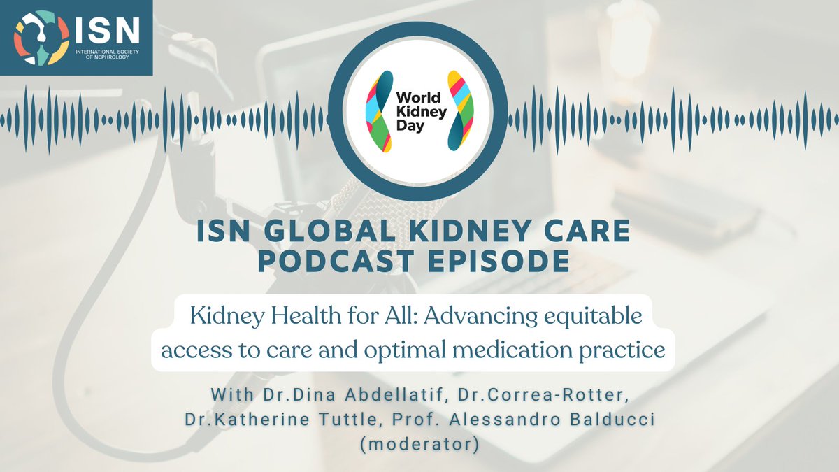 🎧 Tune in to the @ISNKidneyCare Global Kidney Care #Podcast! 🎙️ globalkidneycarepodcast.transistor.fm/episodes/seaso… Join a 30-minute discussion on the #WorldKidneyDay 2024 campaign theme '#KidneyHealthforAll: Advancing equitable access to care and optimal medication practice'. Don't miss out!