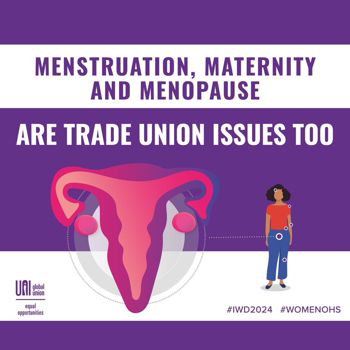 #menstruation #Menopause #maternity are workplace and trade union issues too. Join us this #IWD2024 as we break the silence around them and normalize the conversation #womenOHS