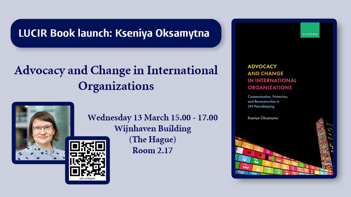 Join next week @Kseniya_Oksamyt's book launch event 'Advocacy and Change in IO's'. Kseniya will present her book followed by discussions by @Buitelaartom and Gisela Hirschmann. Moderation: @HvanMeegdenburg. 📆: Wed 13 March ⏰: 15-17 🌏: Wijnhaven, 2.17 universiteitleiden.nl/en/events/2024…