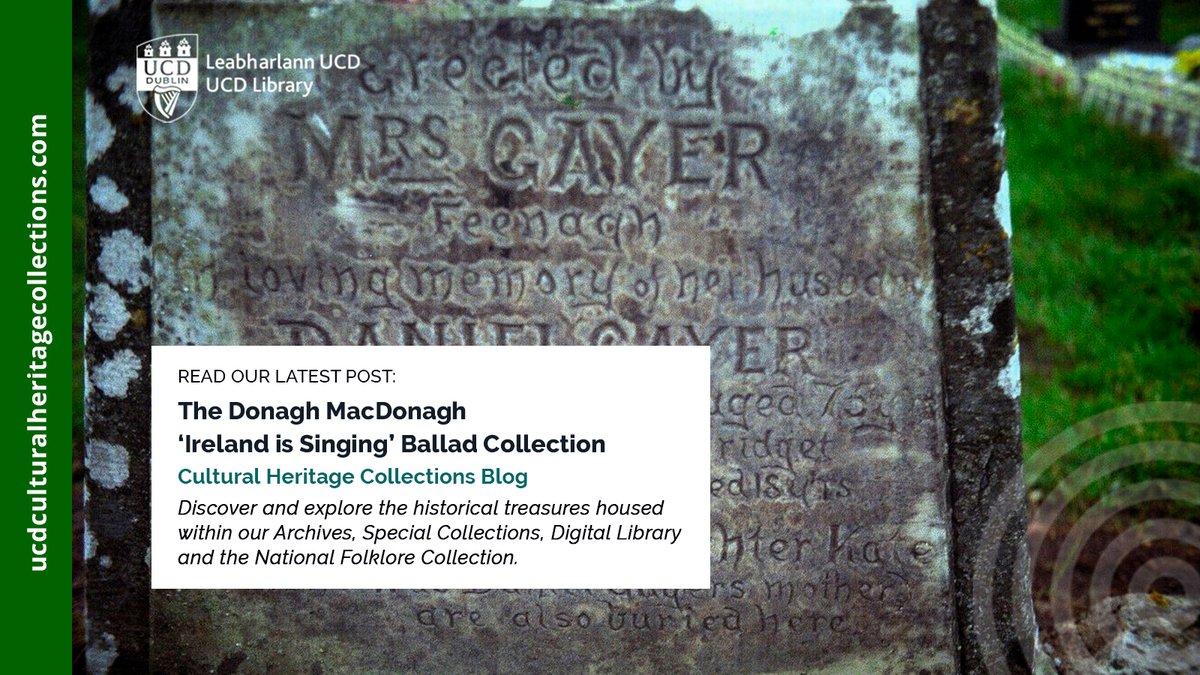 The latest @ucdlibrary Cultural Heritage blog post is live. Join Brenda Ryan in an exploration of the treasure trove that is the Donagh MacDonagh ‘Ireland is Singing’ Ballad Collection, held in the National Folklore Collection. ucdculturalheritagecollections.com/?p=6957