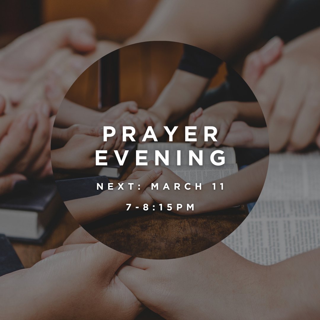 All are welcome to join us Monday night for a brief teaching on prayer and then a time to pray collectively.