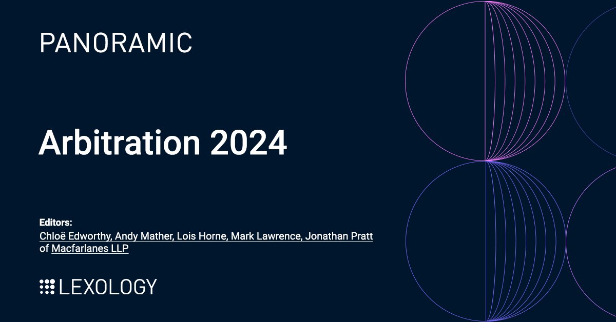 Lexology Panoramic: Arbitration 2024, edited by Chloe Edworthy, Andy Mather, Lois Horne, Mark Lawrence, Jonathan Pratt of @MacfarlanesLLP is now available on Lexology lexology.com/panoramic/work…