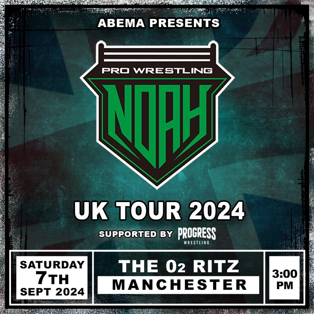 PROGRESS Wrestling (@thisis_progress) on Twitter photo ⭐️ PRO WRESTLING NOAH is pleased to announce their RETURN to the UK after over a decade for a three-day tour in September 2024, as exclusively revealed by the <a href="/dailystar/">Daily Star</a>
💪 Naomichi Marufuji will be competing!
🎟️ Tickets go on Friday 15th March
📰 dailystar.co.uk/news/latest-ne… ⭐️ PRO WRESTLING NOAH is pleased to announce their RETURN to the UK after over a decade for a three-day tour in September 2024, as exclusively revealed by the <a href="/dailystar/">Daily Star</a>
💪 Naomichi Marufuji will be competing!
🎟️ Tickets go on Friday 15th March
📰 dailystar.co.uk/news/latest-ne…