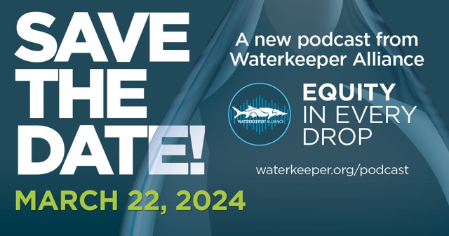 SAVE THE DATE: March 22💧Join us for the launch our #podcast, 'Equity in Every Drop.' Dive into discussions amplifying diverse voices shaping our global water movement! 🌍 Stay tuned for updates! ==>waterkeeper.org/podcast #WorldWaterDay