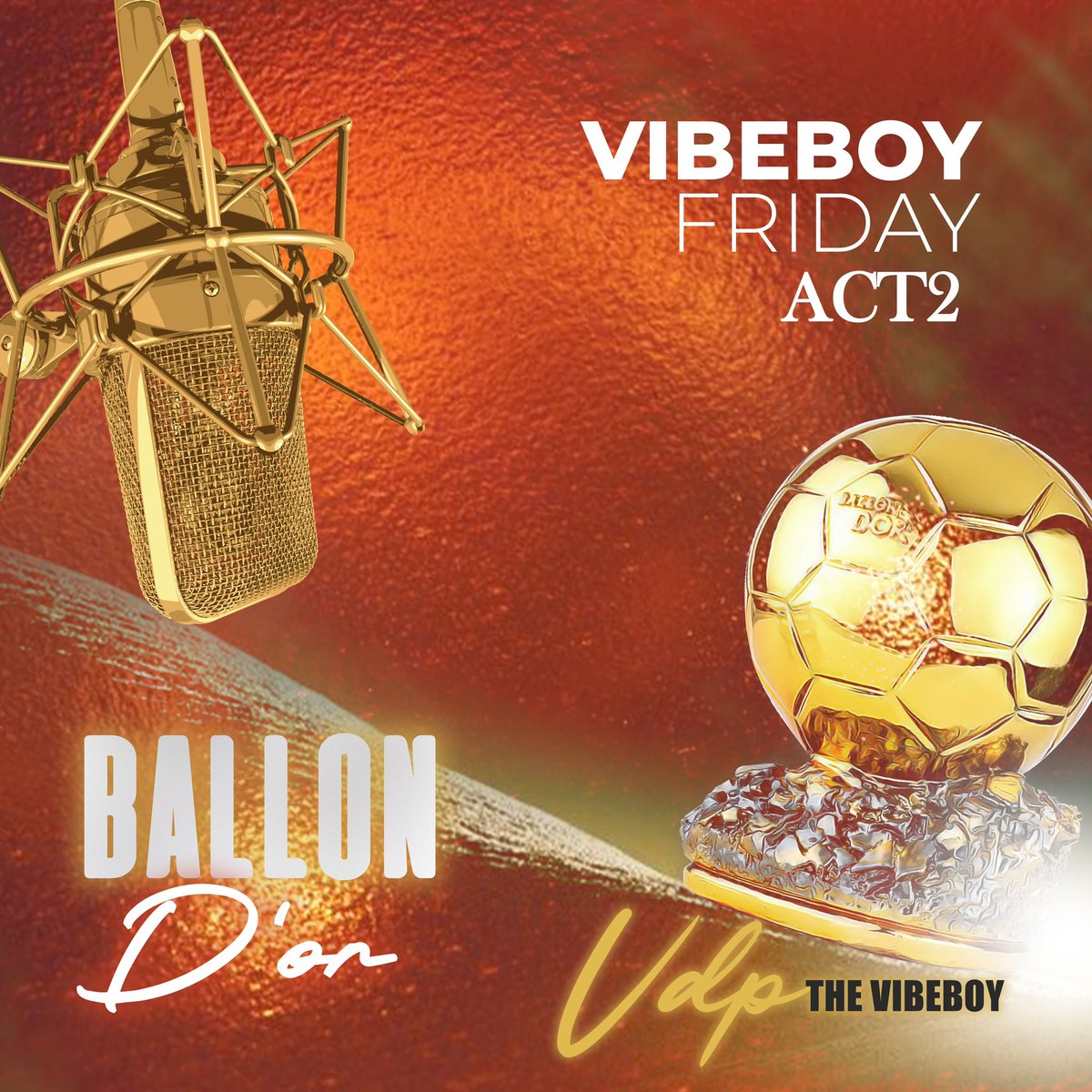 Akkatvrecords's tweet photo. VIBEBOY FRIDAY Act2 “Ballon D’or" de @vdpthevibeboy disponible demain 08/03 https://t.co/uI7HqrbQbw