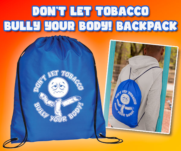 Don’t let tobacco bully your body! Take a stand and say no to smoking with this blue drawstring bag. Drawstrings on either side of the bag allow it to be carried as a backpack or over the shoulder. Order now: nimcoinc.com/.../dont-let-t… #tobaccoprevention #tobaccofree