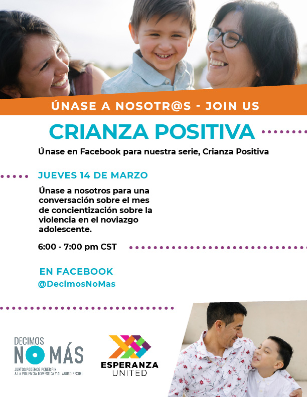 Join us on Facebook Live @DecimosNoMas on March 14th, from 6-7 p.m. CST, for a conversation about teen dating violence.