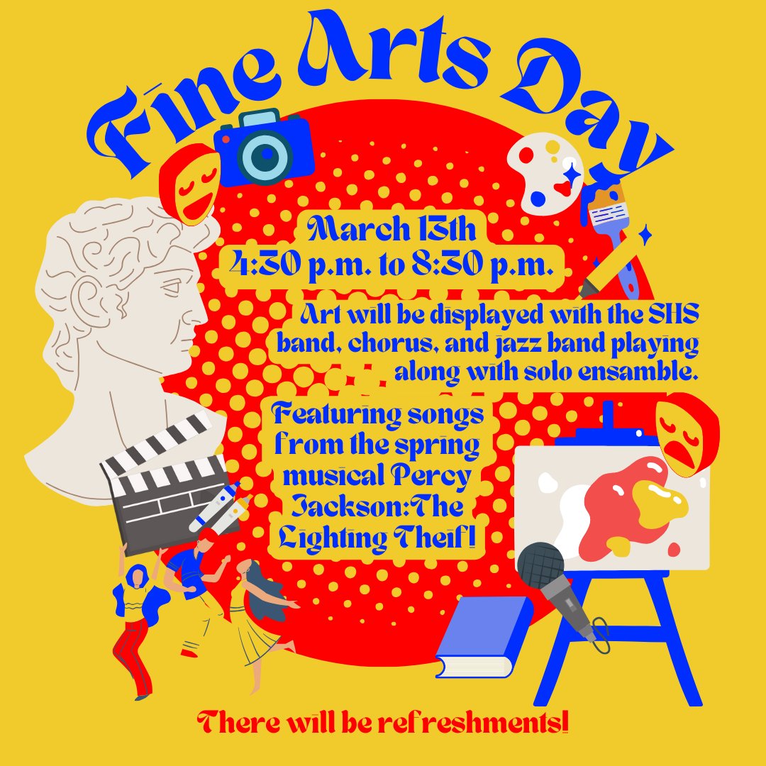 March 13th will be the Fine Arts Day! You won't want to miss it! #shsdawgs #fineartsday