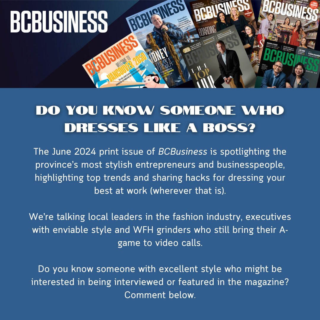 Our June print issue is spotlighting business fashion in B.C.—do you know any office trendsetters, WFH style icons or best-dressed execs in the local fashion industry and beyond? Comment, reply or send us a DM.