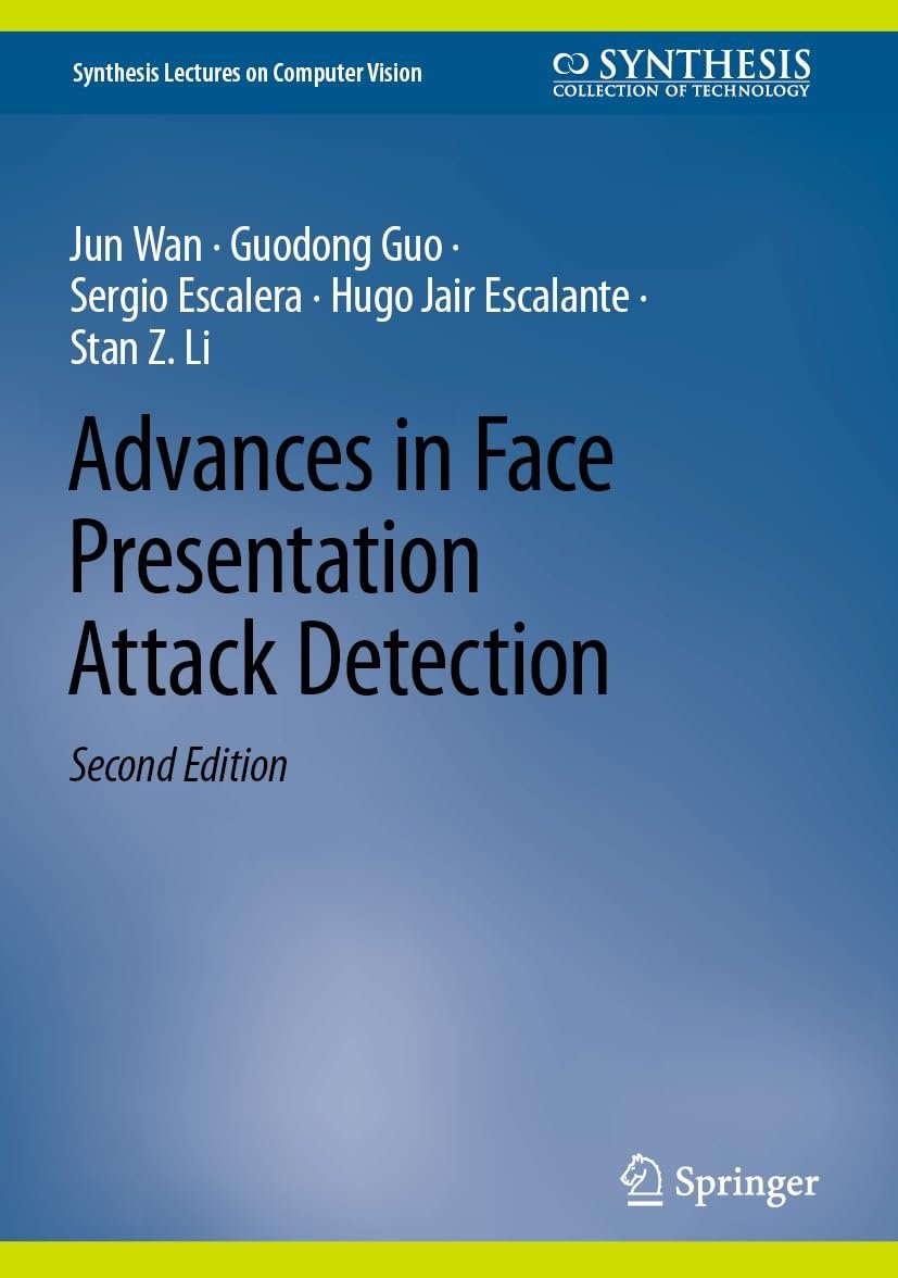 Now available for ACM Members: 'Advances in Face Presentation Attack Detection, 2nd Edition 2023,' by Stan Z. Li (@Westlake_Uni), @hugojair, Jun Wan, Guodong Guo (@wvustatler), @SergioEscalera_. This book revises and expands upon the prior edition. share.percipio.com/cd/1QZeBxP5s