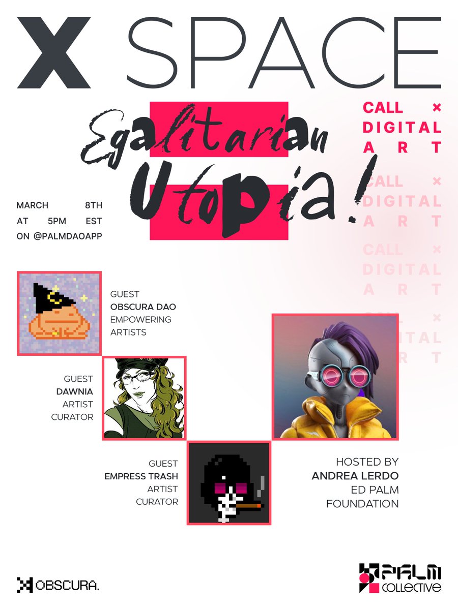 Palm Collective 🪬 (@palmdaoapp) on Twitter photo 📢Join us tomorrow at Palm Collective XSpace.
We're hanging out with the New Call X Art Curators: Obscura <a href="/obscuradao/">Obscura</a>, Empress Trash <a href="/EmpressTrash/">Empress Trash 🌈🖤</a> & Dawnia Aka <a href="/letsglitchit/">Dawnia AKA</a>
Moderated by Andrea Lerdo @palmdaoapp
🗓️Friday, March 8 | 5pm EST
⏰Set reminders and join 📢Join us tomorrow at Palm Collective XSpace.
We're hanging out with the New Call X Art Curators: Obscura <a href="/obscuradao/">Obscura</a>, Empress Trash <a href="/EmpressTrash/">Empress Trash 🌈🖤</a> & Dawnia Aka <a href="/letsglitchit/">Dawnia AKA</a>
Moderated by Andrea Lerdo @palmdaoapp
🗓️Friday, March 8 | 5pm EST
⏰Set reminders and join