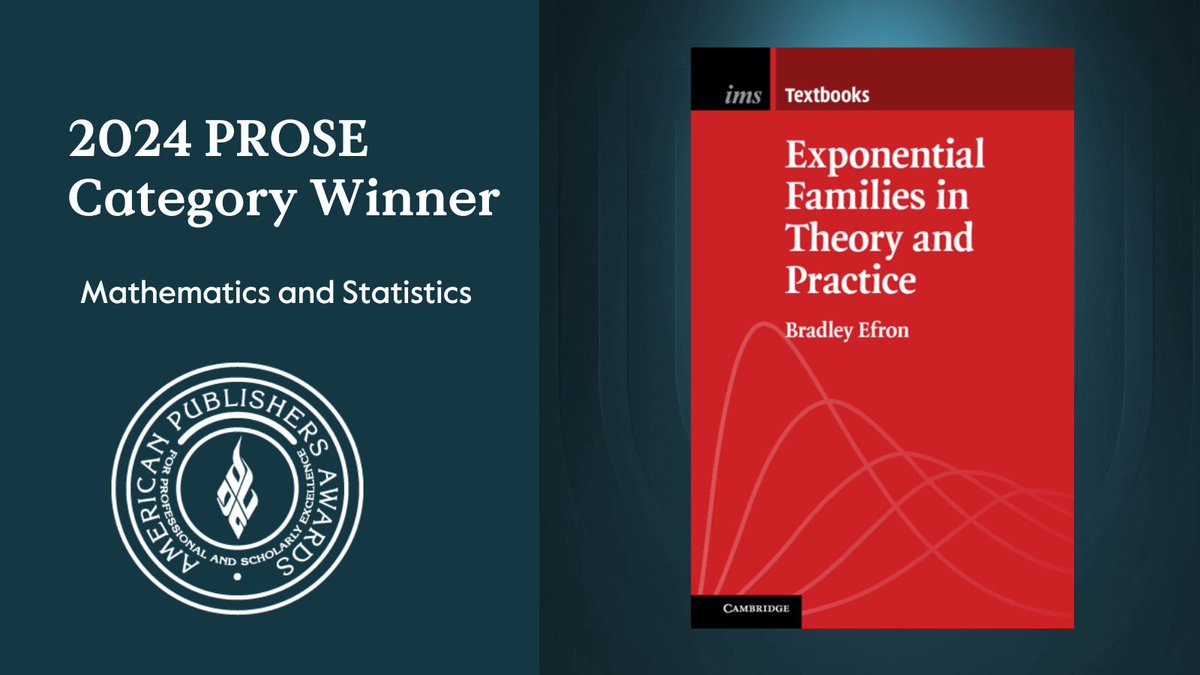 cambUP_maths's tweet photo. So thrilled that "Exponential Families in Theory and Practice" by Bradley Efron is a 2024 @AmericanPublish
#PROSEaward category winner in Mathematics and Statistics! Learn more about our 14 titles that were honoured this year.
https://t.co/mcLXVGqKtd
@InstMathStat https://t.co/AnidSCoaOx