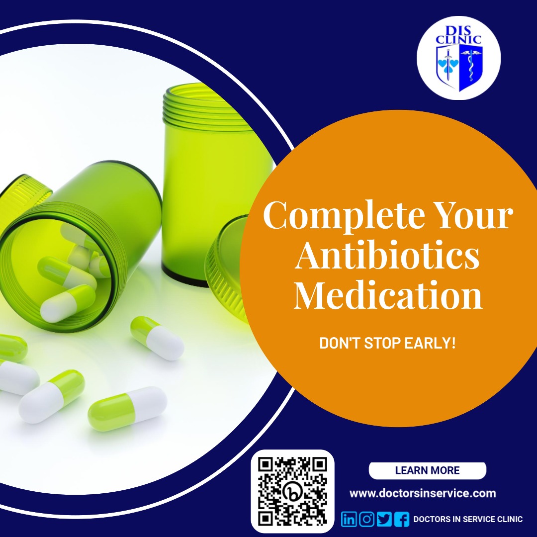 Complete your antibiotics medication. #disclinic