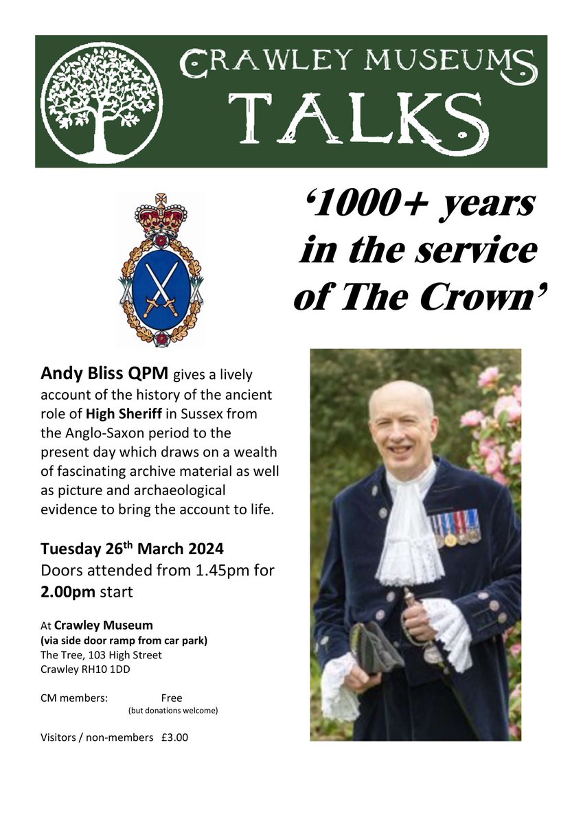 Our next members talk is Tuesday 26th March 2024 by Andy Bliss QPM giving a lively account of the history of the ancient role of High Sheriff in Sussex. Doors attended from 1.45pm for 2.00pm start, members free, non-members £3. #crawley #sussex #highsheriff