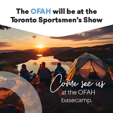 The OFAH will be at the Toronto Sportsmen’s Show March 14-17! 

Come find us at booth 1317 where the whole family can take part in a range of hunting, fishing, and conservation activities, everything from lure making to archery.