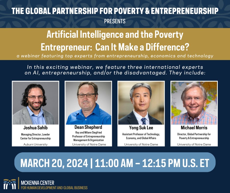 Join us for our next webinar on March 20th. We will discuss how artificial intelligence can impact impoverished entrepreneurs with a panel of international experts.

Register at go.nd.edu/mckennapoverty…

<a href="/KeoughGlobalND/">Keough School of Global Affairs</a> #SocialEntrepreneurship #Entrepreneurship #Research #GoIrish