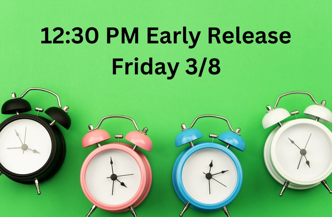 Early Release Friday March 8th.