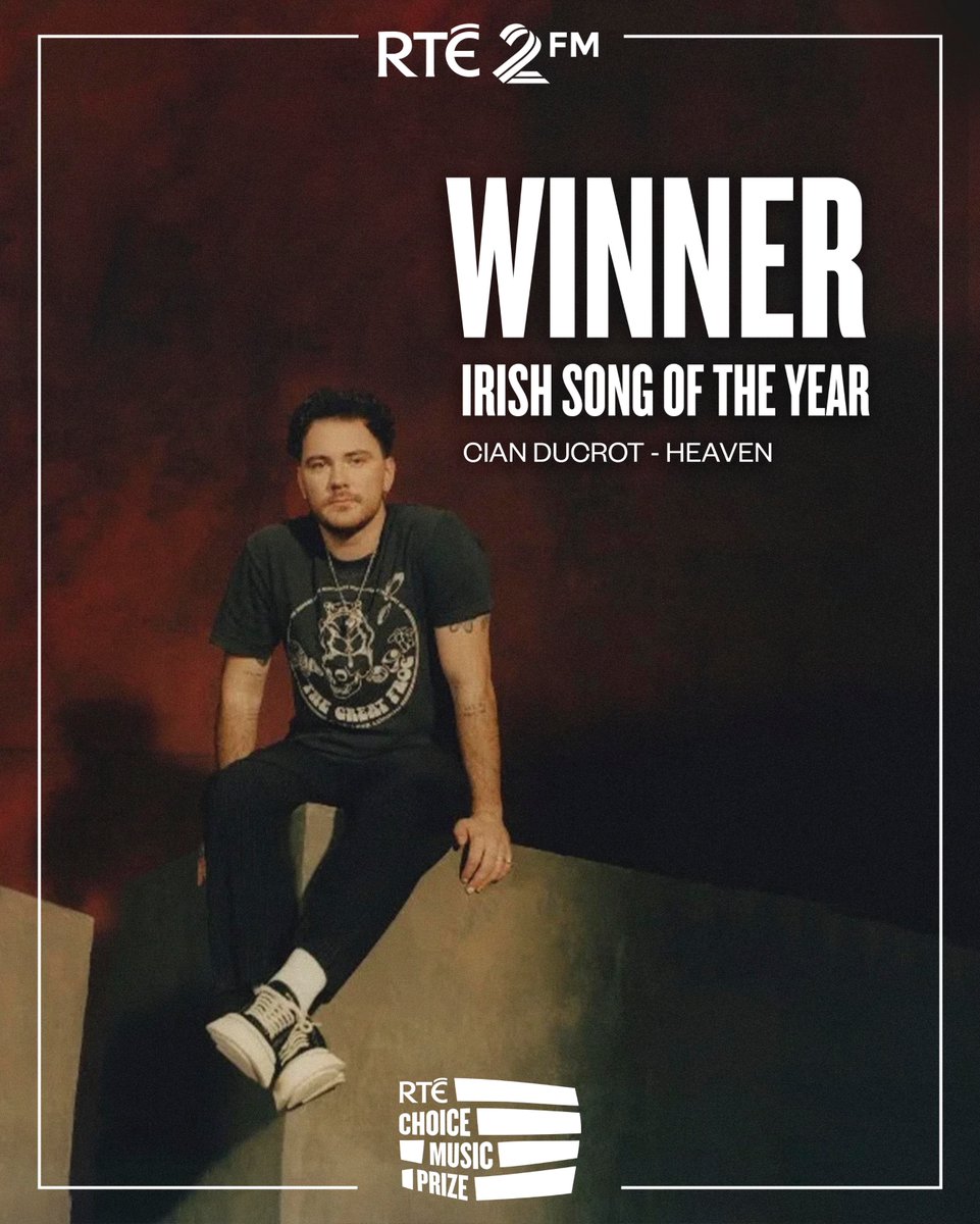 #RTEChoicePrize Irish Song of the Year 🔥 @Cian_ducrot - ‘Heaven’ 😍