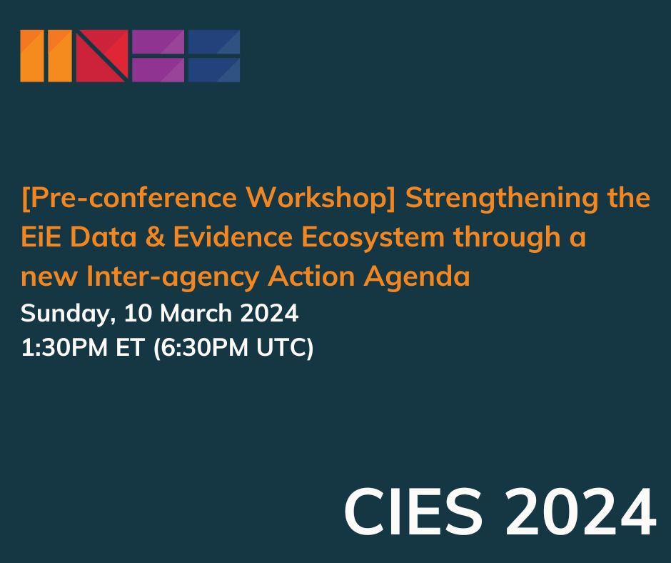 Are you attending the #CIES2024? Join INEE's Pre-conference Workshop on 10 March on the #EiE #Data and #Evidence #ActionAgenda. Explore how to translate the forthcoming EiE Data and Evidence Action Agenda into action. Learn more: tinyurl.com/yvzyahh3