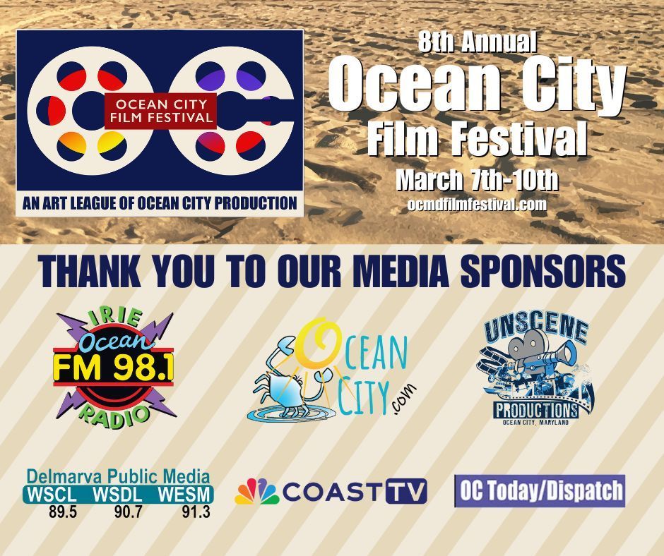 Thank you to our Media sponsors for the Ocean City Film Festival!

Ocean 98.1
Oceancity.com
Unscene Productions
Delmarva Public Media
Coast TV
OC Today/Dispatch
 
Get your tickets at ocmdfilmfestival.com!