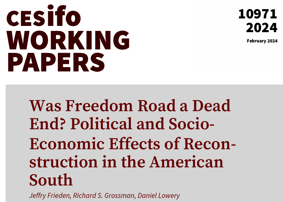 CESifo (@cesifonetwork) on Twitter photo Was Freedom Road a Dead End? Political and Socio-Economic Effects of Reconstruction in the American South | Jeffry Frieden <a href="/RSGrossman/">Richard S. Grossman</a> Daniel Lowery
#EconTwitter 
cesifo.org/en/publication… Was Freedom Road a Dead End? Political and Socio-Economic Effects of Reconstruction in the American South | Jeffry Frieden <a href="/RSGrossman/">Richard S. Grossman</a> Daniel Lowery
#EconTwitter 
cesifo.org/en/publication…