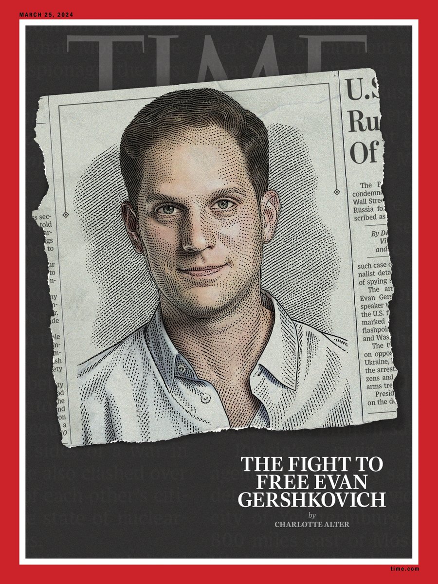 Free Evan. Charlotte Alter wrote TIME's cover story about the fight to free Wall Street Journal reporter Evan Gershkovich from Russia