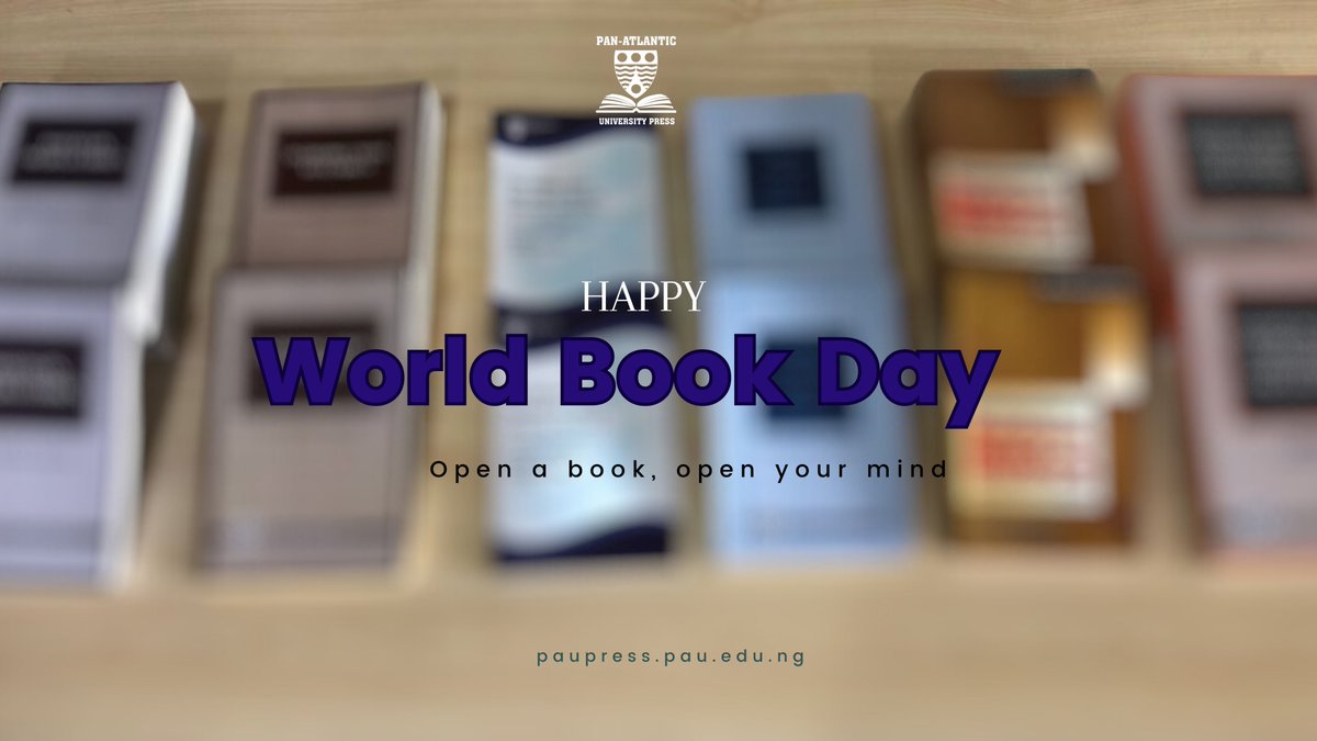 paupress_ng's tweet photo. Happy World Book Day!
Join Pan-Atlantic University Press in honoring the enchantment of books and the power of storytelling!
#WorldBookDay2024 #WorldBookDay #PAUP #paupress https://t.co/dOSz8GVm5N