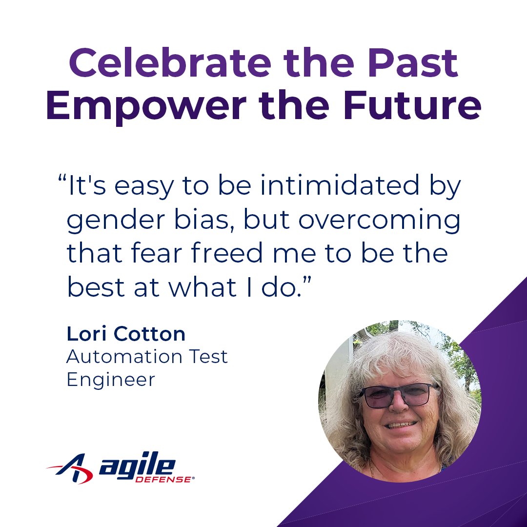 We're honoring #WomensHistoryMonth by elevating the voices of women in the Agile Defense family. We asked them what they thought about #WomenInTech and here's what Lori Cotton, Automation Test Engineer, said.