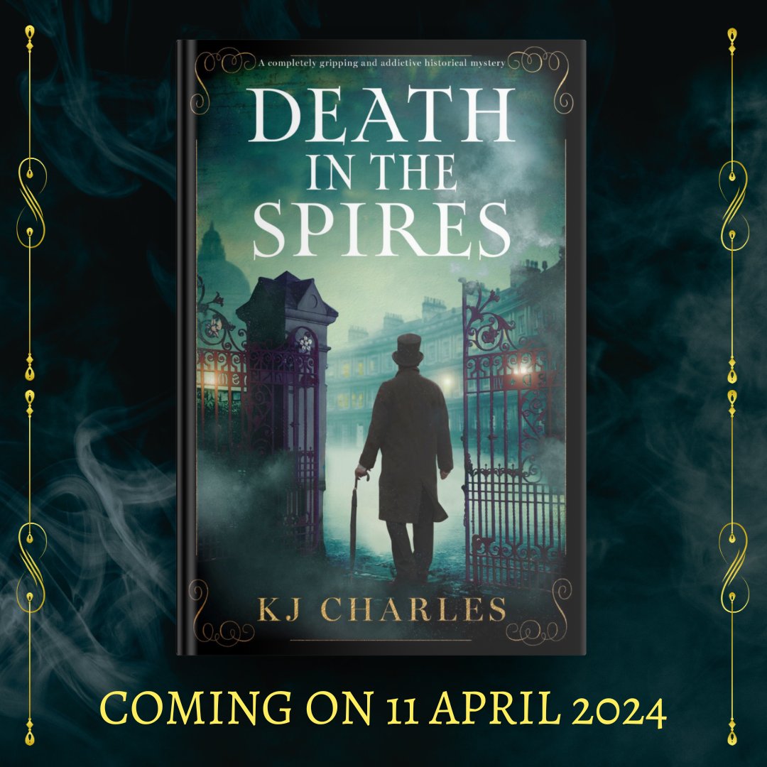 We are delighted to reveal the cover for Death in the Spires: A completely gripping and addictive historical mystery by @kj_charles ! Isn't it atmospheric? It's out on April 11th but you can pre-order it NOW! Pre-order here: geni.us/233-cr-two-am